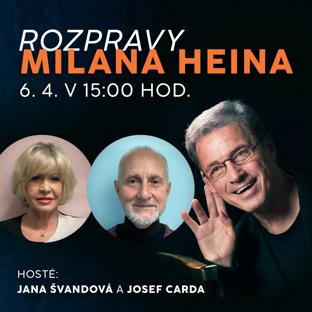 Novinky - Rozpravy Milana Heina s Janou Švandovou a Josefem Cardou